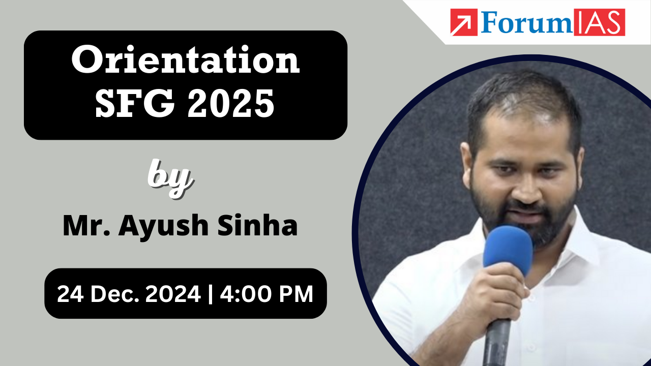 Orientation SFG 2025 by Mr. Ayush Sinha | 24 Dec. 2024 at 4 PM